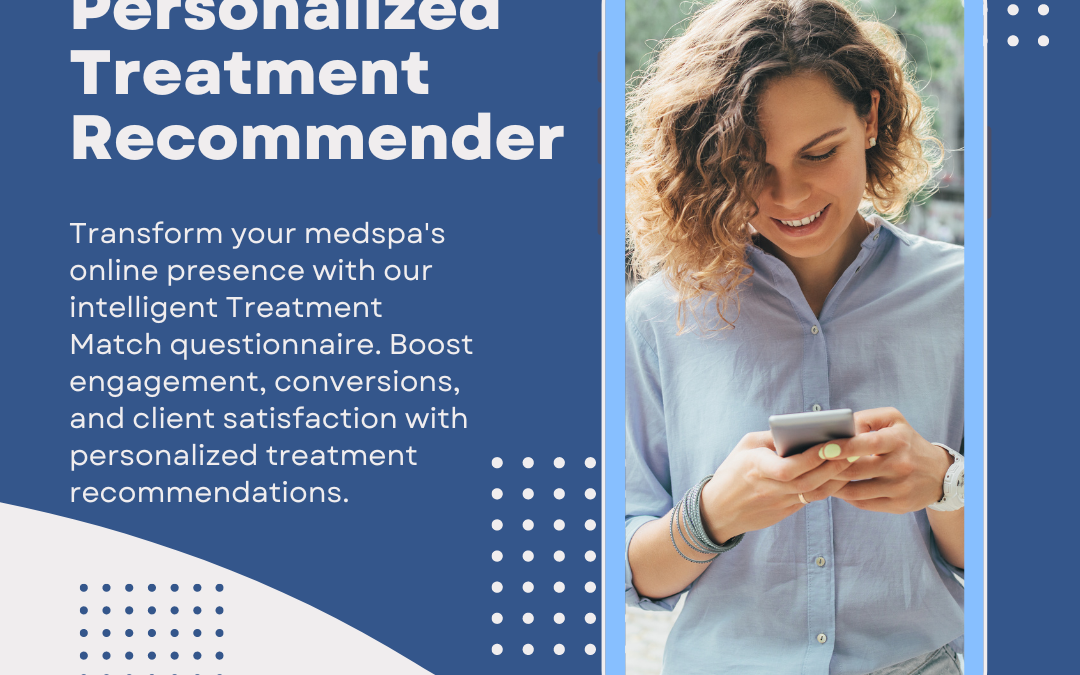 Revolutionize Your MedSpa with AI-Powered Treatment Matching: Introducing MedSpa Match