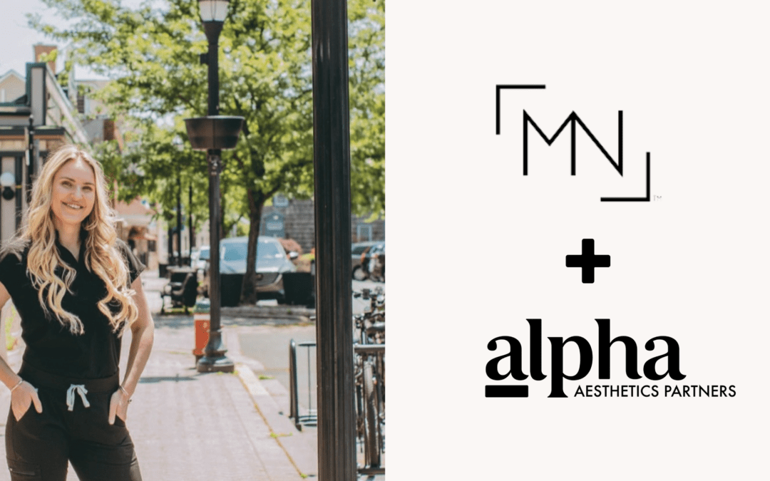 Industry Insights 22 Industry Update: Alpha Aesthetics Partners Expands Network with Mint & Needle Acquisition