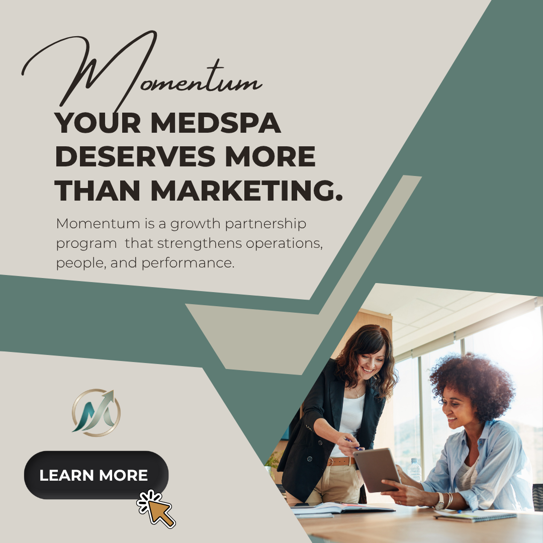 MOMENTUM (1) Momentum Program Ad for Medspa Growth